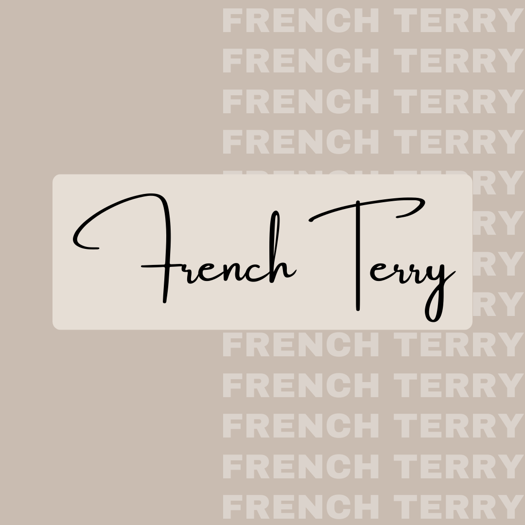 Personal Customs- French Terry