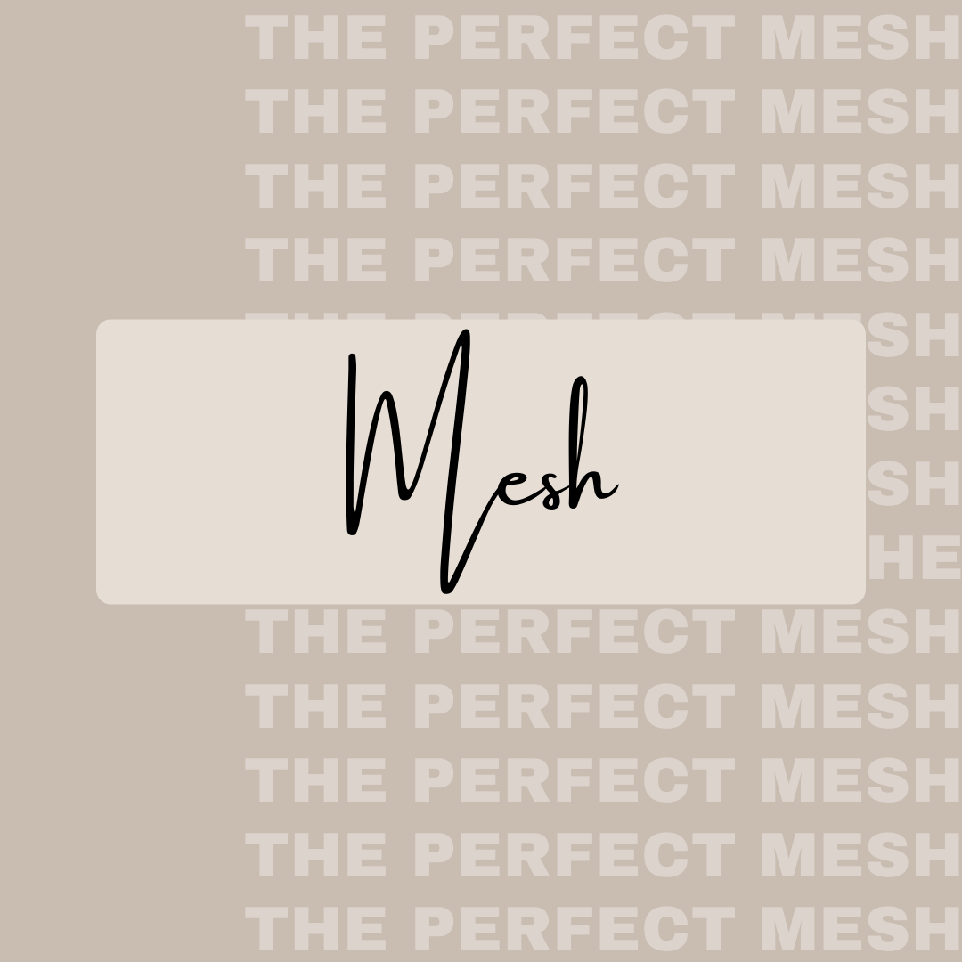 Personal Customs- Mesh